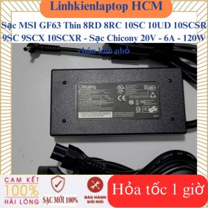 Sạc MSI GF63 Thin 8RD 8RC 10SC 10UD 10SCSR 9SC 9SCX 10SCXR - Sạc Chicony 20V - 6A - 120W chân kim nhỏ