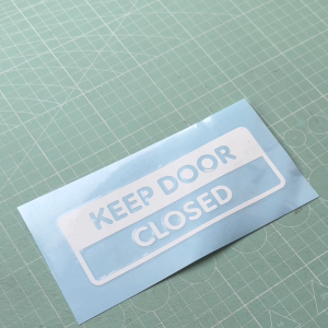 Keep Door Closed. Vinyl Decal Sticker Glass Door Window Die-Cut. Stiker Potong Cermin Kaca Pintu. Do Not Open Door Tutup