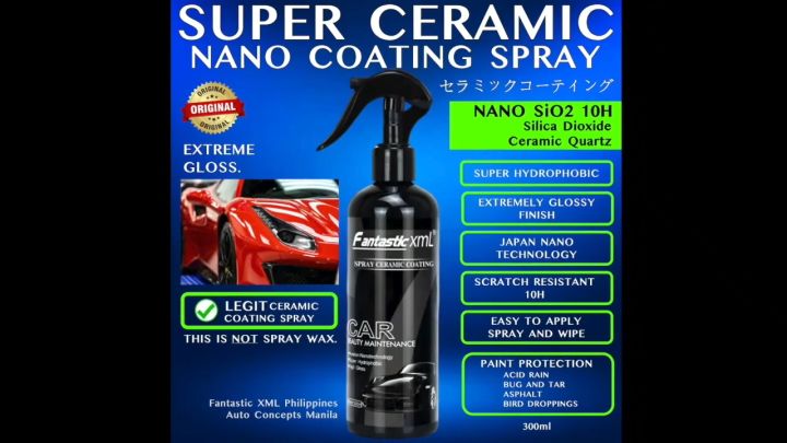 ORIGINAL FANTASTIC XML SUPER CERAMIC NANO COATING SPRAY ORIGINAL 300ML 10H Nano Technology Extreme Gloss Fantastic XML Philippines Viral Super Gloss Paint Protection Super Hydrophobic Acid Rain Asphalt Bug and Tar MOTORCYCLE Kintab Car Detail Waterproof