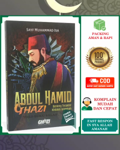Buku Novel Abdul Hamid Ghazi Benteng Terakhir Khilafah Islamiyah Sultan Abdul Hamid II Ghozi