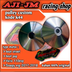 RUMAH ROLLER satu set kode K44 BEAT STREET / BEAT ESP / BEAT POP / SCOOPY ESP 2017-2018 / VARIO 110 ESP PULLEY BUBUT CUSTOM