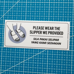 Please Wear Slipper Provided. Sila Pakai Selipar Yang Disediakan. Premium Sticker Sign Notice. Toilet Bathroom Tandas.