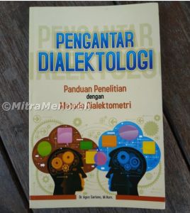 Buku Pengantar Dialektologi: Pendidikan Bahasa & Kajian Linguistik