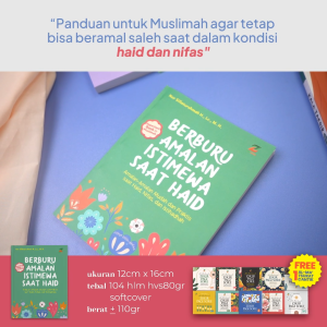 Berburu Amalan Istimewa Saat Haid - Buku Tips Ibadah Saat Menstruasi Nifas dan Istihadhah (Bonus 1pcs Al-Matsurat)