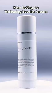 KEM MỜ NÁM SÁNG DA WHITENING BOOSTER CREAM 50mL