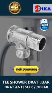 TEE SHOWER T CLOSET 1/2 INCH BAHAN STAINLESS STEEL SUS 304 ASLI (DRAT LUAR DALAM)