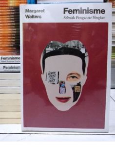 BUKU FILSAFAT ORI  Feminisme Sebuah Pengantar Singkat Penulis: Margaret Walters