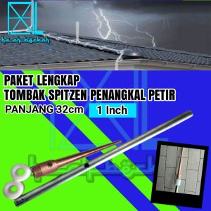 Paket Lengkap Penangkal Anti Petir Untuk Rumah Tombak Spitzen 1 Inch TB 32cm Anti Petir