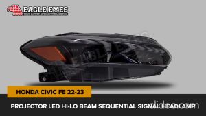 HONDA CIVIC FE 2022-2023 PROJECTOR LED HI-LO BEAM SEQUENTIAL SIGNAL HEADLAMP