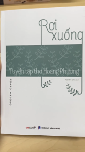 Tuyển tập thơ Hoàng Phương - Rơi Xuống