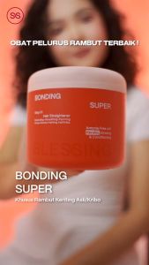 BONDING SUPER BLESSING 500GR | OBAT PELURUS KHUSUS RAMBUT KERITING KERIBO