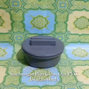 Sambungan Pipa Clean Out PVC Ukuran 4 inch