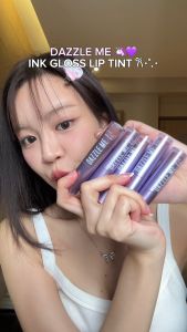 DAZZLE ME Ink-Gloss Lip Tint ลิปกลอสทินท์ ปากฉ่ำวาว ติดทน จูบไม่หลุด กันน้ำ บางเบาไม่หนักรืมฝีปาก - Lazada