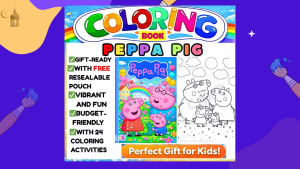 Peppa Pig Coloring Book for Kids with FREE Resealable Pouch Gift Ready Birthday Party Giveaways