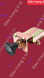 Công tắc rút pha cốt cho xe ô tô máy xúc hàng cao cấp phổ biến cho các loại máy xúc xe ô tô ben thùng thailan