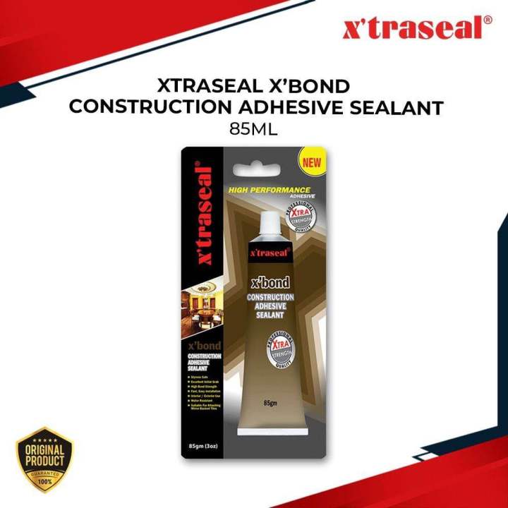 XTRASEAL 85GM X’BOND CONSTRUCTION ADHESIVE SEALANT Lazada