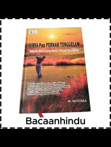 Buku Surya Pun Pernah Tenggelam: Agama Hindu W. Mustika