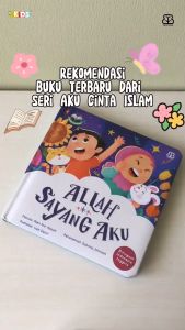 Seri Aku Cinta Islam : Allah Sayang Aku (Boardbook)