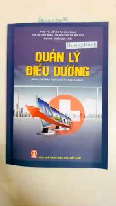 Sách - Quản Lý Điều Dưỡng (Dùng Cho Đào Tạo Cử Nhân Điều Dưỡng) (DN)