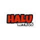 HALU WITH US
