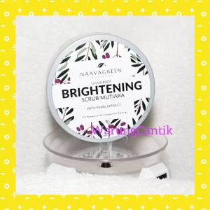 Naavagreen Lulur Body Brightening Body Scrub Mutiara 100 gram by dr Fredi Setyawan Skin Care Original