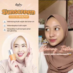 Sunscreen Wajah SPF 50 Reglow Skincare Dr Shindy Tabir Surya Untuk Wajah dengan Perlindungan Maksimal dari Sinar Matahari dan Mencerahkan Kulit Kusam Sunblock Wajah SPF 50 Glowing Sunblock Wajah Anti Matahari Sunscreeen Reglow Dr. Shindy