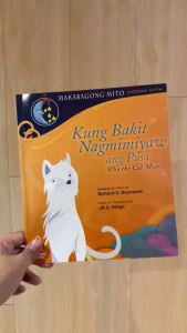 Kung Bakit Nagmimiyaw ang Pusa | Kuwento ni Richard G. Reynante | Guhit ni JR G. Felipe