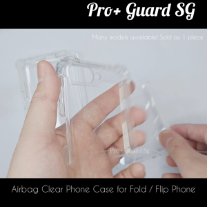 [SG] AIRBAG Phone Case Samsung Fold 7 Fold 6 Flip 7 FE Flip 6 Fold 5 Fold 4 Fold 3 Flip 5 Flip 4 Flip 3 Oppo N3 Flip Xiaomi Mix Flip - Clear Silicone