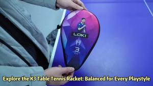 Vợt Bóng Bàn LOKI KIRIN K3 3 Sao 7 Lớp Gỗ Nguyên Chất Kèm Cao Su RXTON 1 Đạt Chuẩn ITTF Và Túi Đựng.
