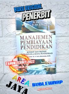 MANAJEMEN PEMBIAYAAN PENDIDIKAN Dr. Ara Hidayat M.Pd. Prof. Dr. H. A. Rusdiana M.M. PUSTAKA SETIA NEW AJ-PNDK Fakultas Tarbiyah dan Keguruan UIN SGD TAHUN 2022