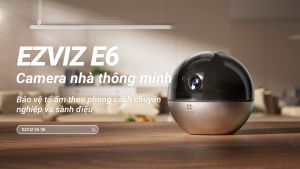 Camera WI-FI Trong Nhà EZVIZ E6 3K Quay Quét 360 Độ Phát Hiện Người Và Thú Cưng Vẫy Tay Để Tạo Cuộc Ggọi Bảo Hành 24 Tháng