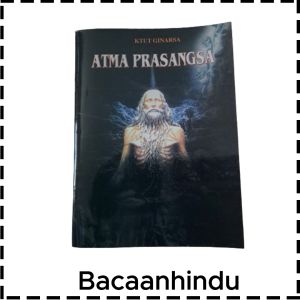 Buku Atma Prasangsa Agama Hindu Ketut Ginarsa
