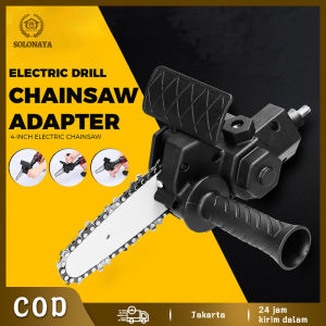 Adaptor Mesin Bor Jadi Gergaji & Konverter Bor Jadi Chainsaw