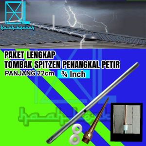 Paket Lengkap Penangkal Anti Petir Untuk Rumah Tombak Spitzen 3/4 inch TB 22cm Anti Petir