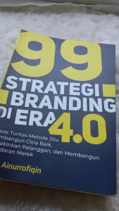 Buku 99 Strategi Branding di Era 4.0 - Anak Hebat Indonesia