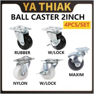 Ball Caster Wheels 2" – Rubber / Nylon / Maxim – With & Without Lock – 4pcs / Mixed Sets