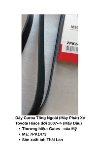 Dây Curoa Tổng Ngoài (Máy Phát) Xe Toyota Hiace (Máy dầu) đời 2007-> 2019 Mã 7PK1473 Thương hiệu Gates- của Mỹ Hàng Nhập Khẩu Chính Hãng 100%