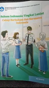Bahasa Indonesia Tingkat Lanjut Kelas 11 SMA Kurikulum Merdeka Kemendikbud