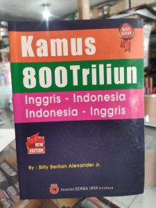Kamus Bahasa Inggris 800 Triliun. Besar A5 21x15cm atau kecil A6 15x10cm