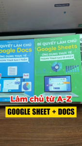 Sách Google Sheets - Google Docs Bộ 2 Cuốn Tin Học Online Thành Thạo Sau 15 Ngày Có Kèm Video Hướng Dẫn