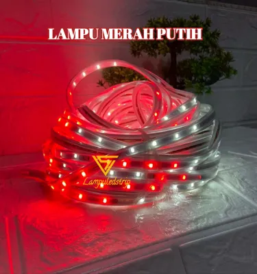 PROMO AGUSTUS LAMPU MERAH PUTIH 20 METER SIAP PAKAI LAMPU STRIP AC 220V 5 SAMPAI 20 METER COCOK UNTUK DI OUTDOOR