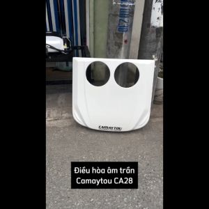 Điều hòa âm trần xe tải CAMAYTOU CA28/24V  công suất 2700w SIÊU TIẾT KIỆM ĐIỆN 76A
