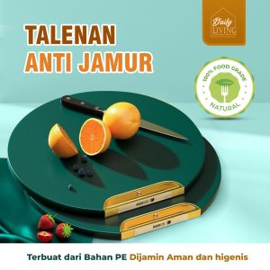 DAILY LIVING TALENAN ANTI JAMUR / TATAKAN BULAT PREMIUM / PAPAN PEMOTONG BUAH