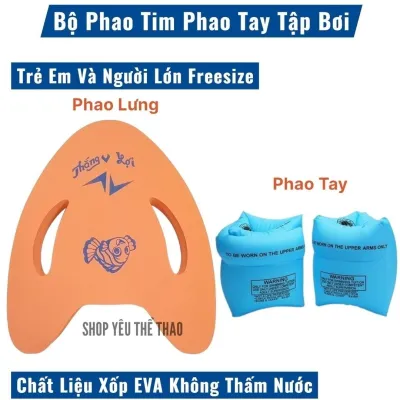 Bộ Phao Tập Bơi Cho Bé Trẻ Em Người Lớn Phao Lưng Phao Tay Phao Tim (Có Bán Rời Từng Loại)