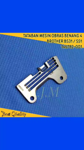 Piringan mesin obras Brother B531/551 - Needle Plate Mesin jahit Obras / Tataban Obras Benang 4 146782-001(JZ)