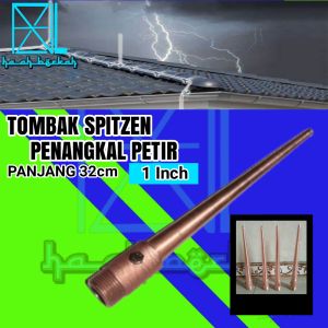 Penangkal Anti Petir Untuk Rumah Tombak Spitzen 1inch TB 32cm Anti Petir