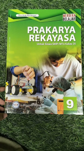 Buku Siswa Prakarya Rekayasa SMP/MTs Kelas 9 Kurikulum Merdeka - GOS