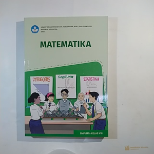 Buku Matematika Kelas 8 SMP/MTs Kurikulum Merdeka Terbaru Kurmer Kumer / Buku Siswa Mata Pelajaran MTK Kls 2 VIII Sekolah Menengah Pertama Penggerak  Kemendikbud Kemdikbud Kementerian Pendidikan Kebudayaan Riset dan Teknologi Republik Indonesia 2022