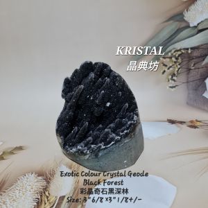 KRISTAL SG: Exotic Colour Crystal Geode Black Forest. 彩晶奇石黑森林