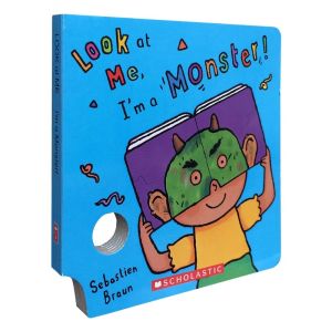 Look at Me: Im a Monster! Board book – International Edition by Sebastian Braun Original English books